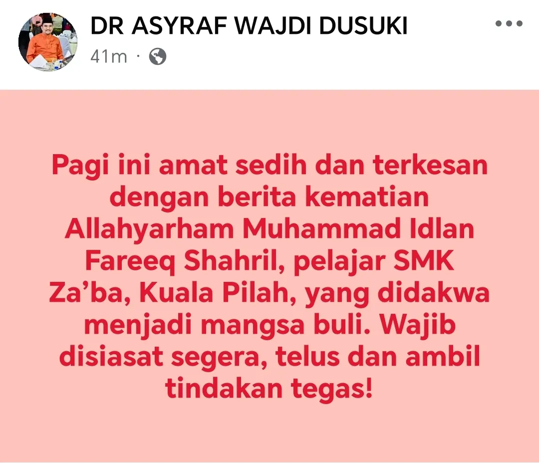Pelajar SMK Za’ba meninggal dunia didakwa mangsa buli, Asyraf Wajdi gesa siasatan segera