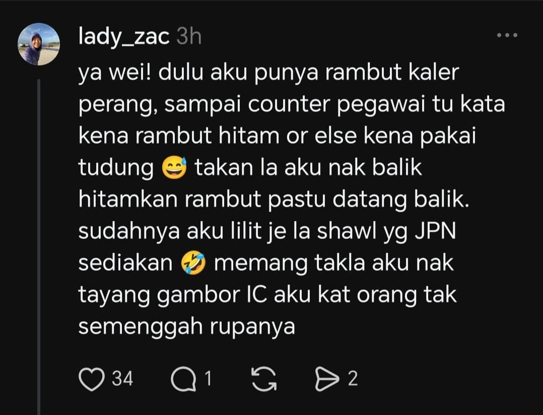 JPN Selangor mengingatkan wanita yang bertudung supaya memakai tudung berwarna gelap, manakala mereka yang tidak bertudung diminta memastikan rambut berwarna hitam ketika mengambil gambar MyKad.